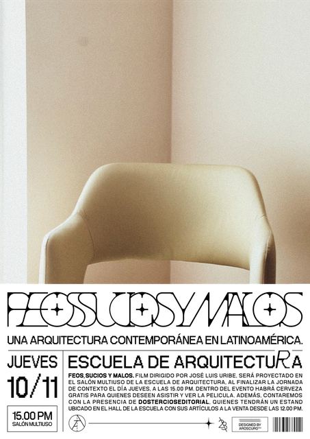 Feos, Sucios y Malos — Una arquitectura contemporánea en Latinoamérica